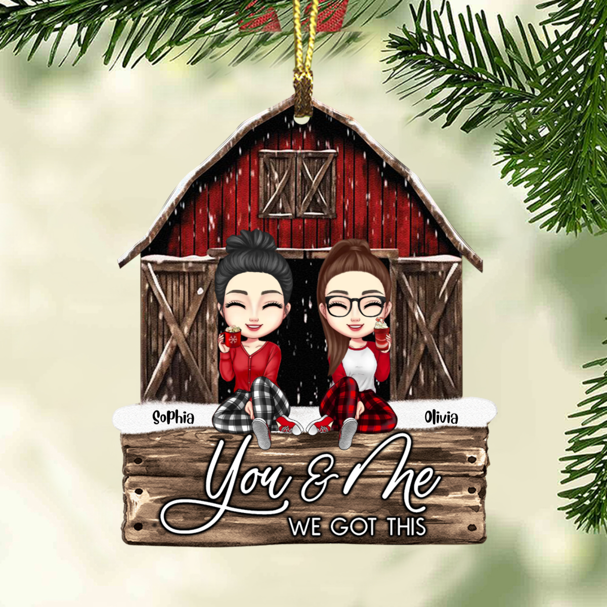 You & Me We Got This, Custom Appearances And Names - Personalized Custom Shaped Wooden Ornament - Gift For Besties, Christmas Gift