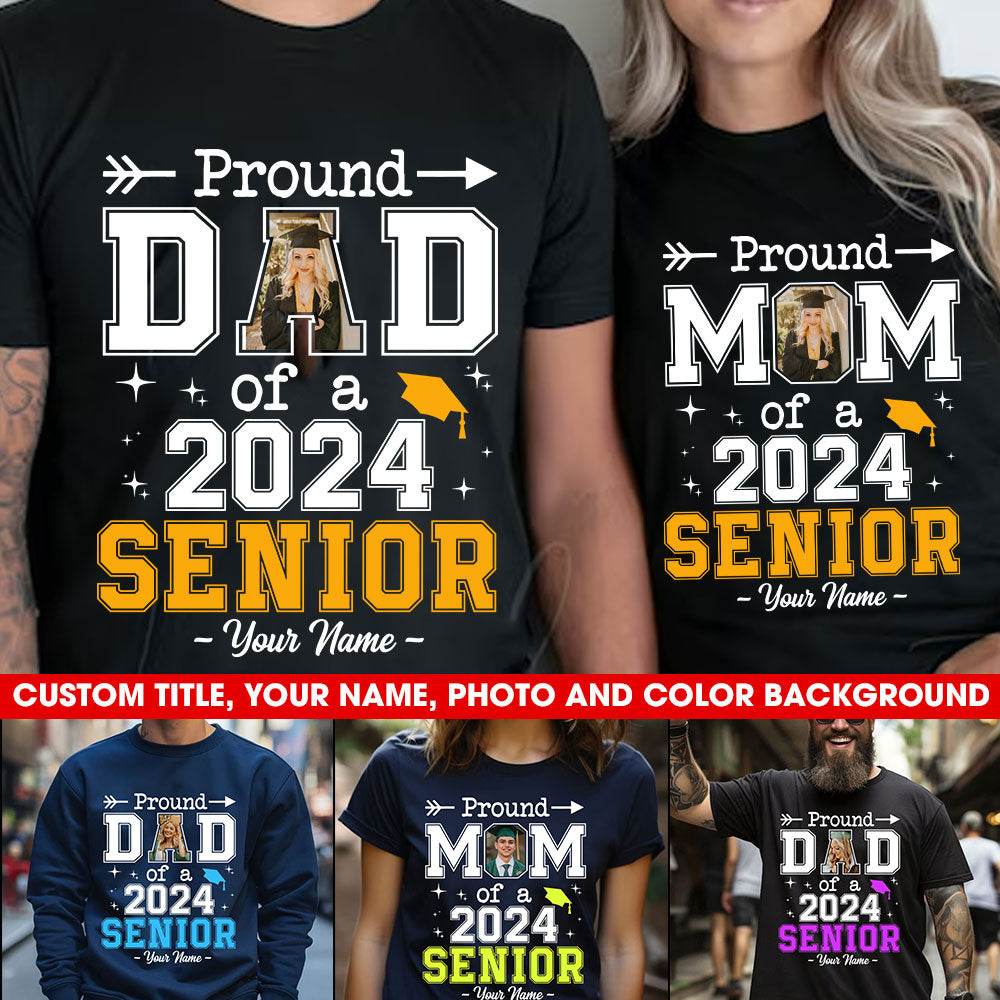 Proud Dad Mom Of 2024 Senior, Custom Name, Photo And Background Graduation - Gift For Graduation - Personalized Hoodie