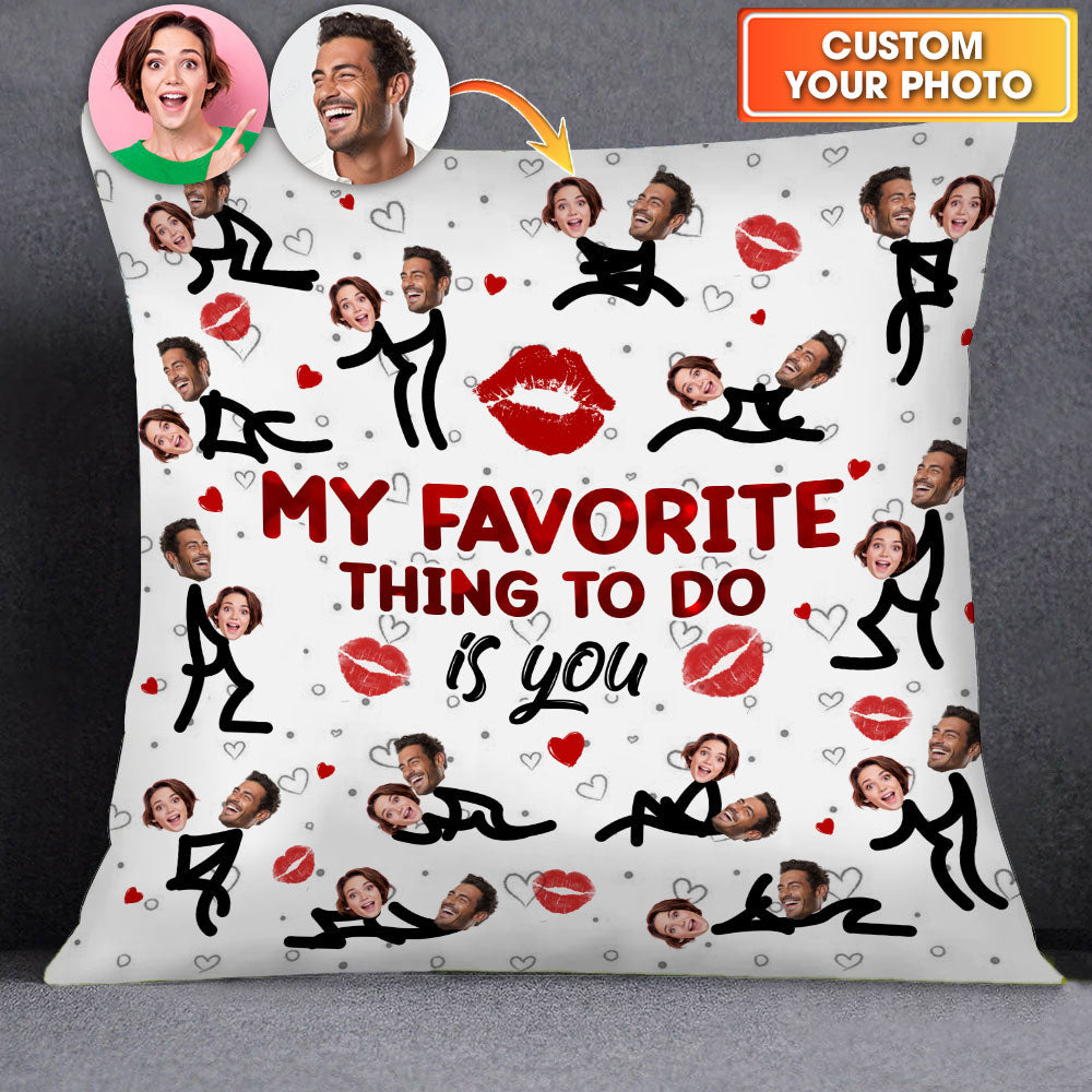 My Favorite Thing To Do Is You - Personalized Couple Pillow, Lovers Gift, Gift For Family