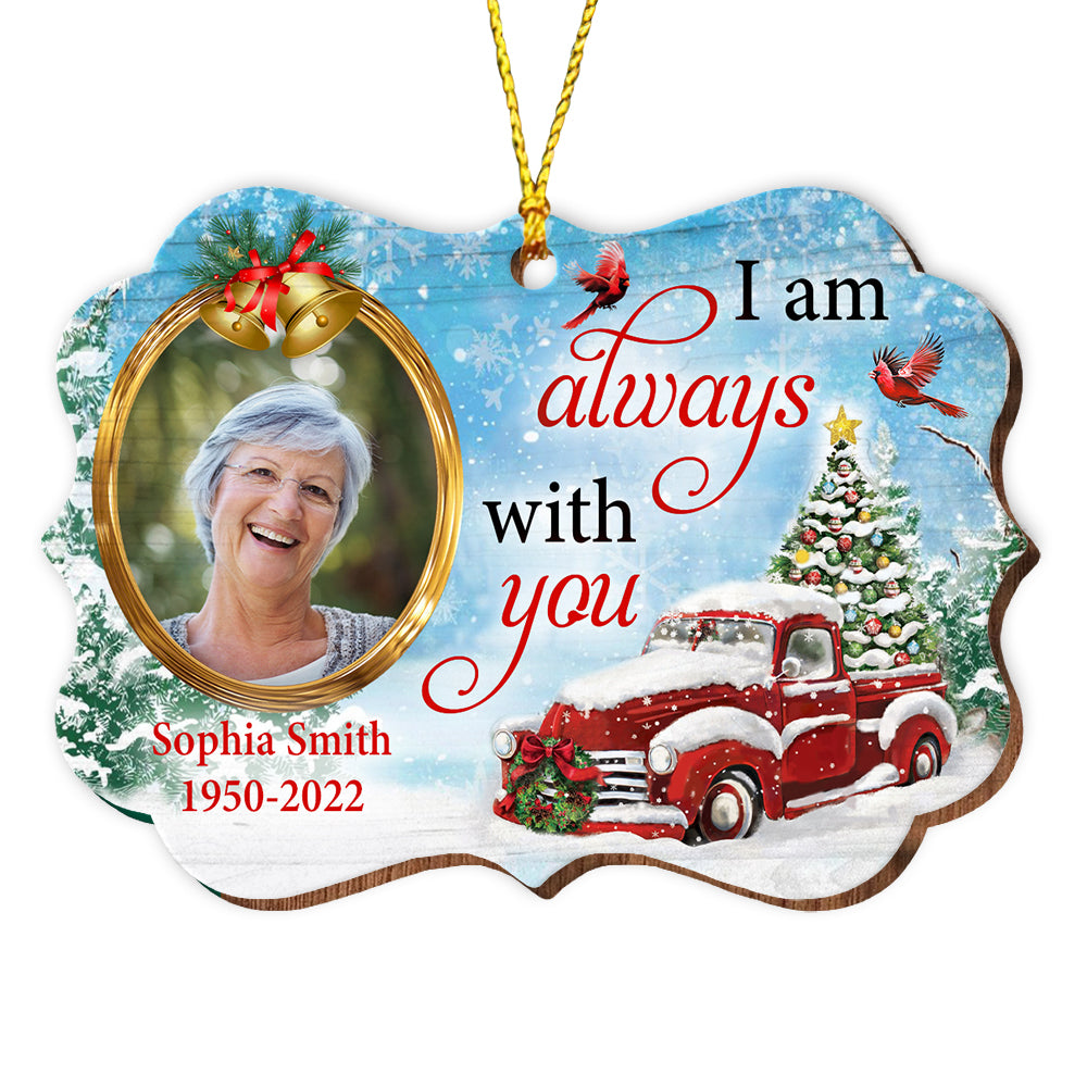 I Always With You - Custom Photo And Name - Personalized Custom Shaped Wooden Ornament, Christmas Gift, Memorial Gift