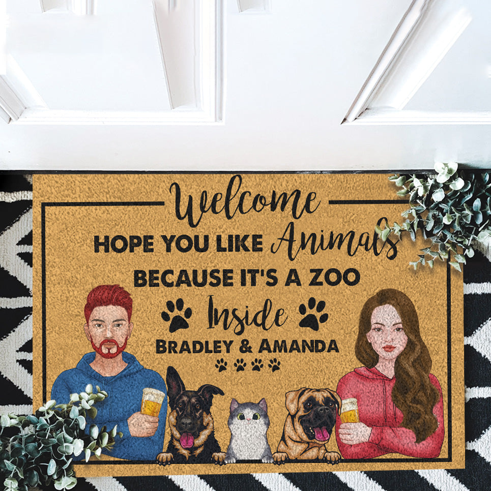 Welcome Doormat - Hope You Like Animals Because It Is A Zoo Inside - Personalized Cat Dog Doormat, Pet Lovers Gift
