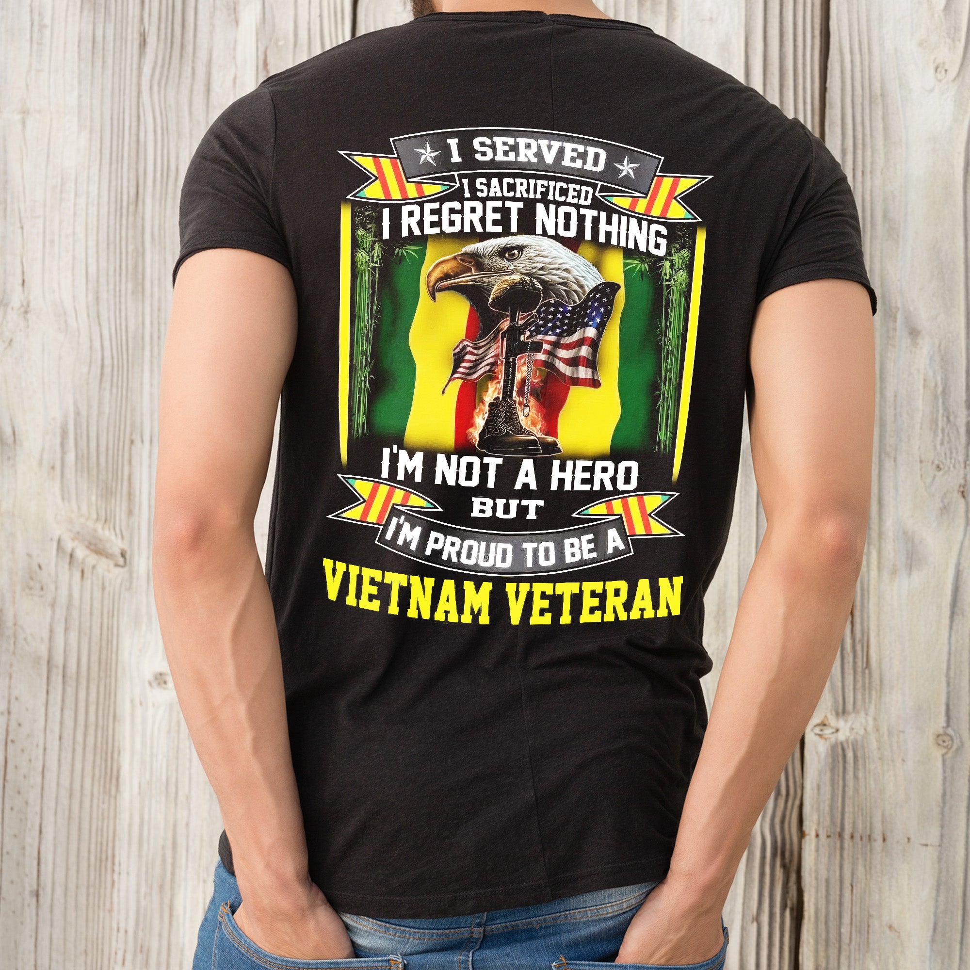 I Regret Nothing I Am Not A Hero But I Am Proud To Be A Vietnam Veteran - Personalized Vietnam Veteran T-Shirt, Gift For Veterans