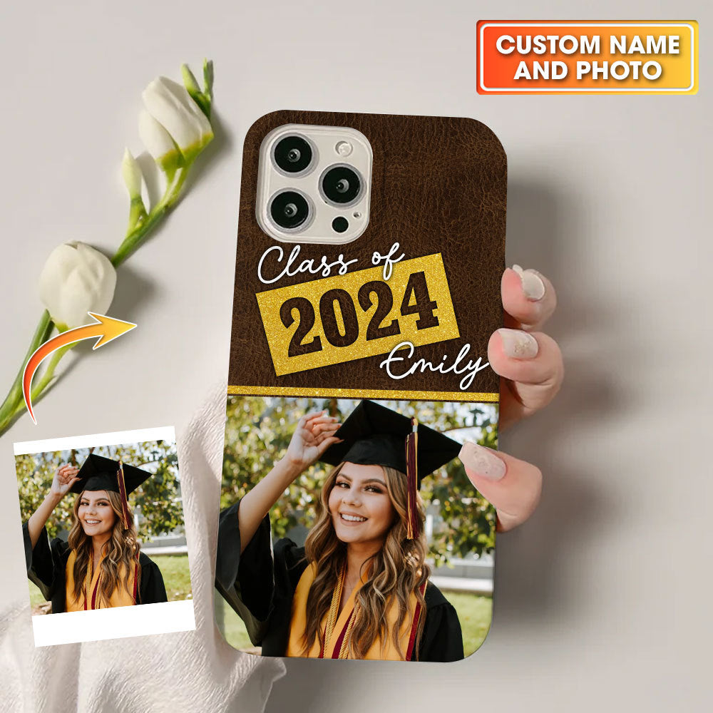 Class Of, Custom Photo And Name Graduation Phone Case - Personalized Phone Case, Graduation Gift