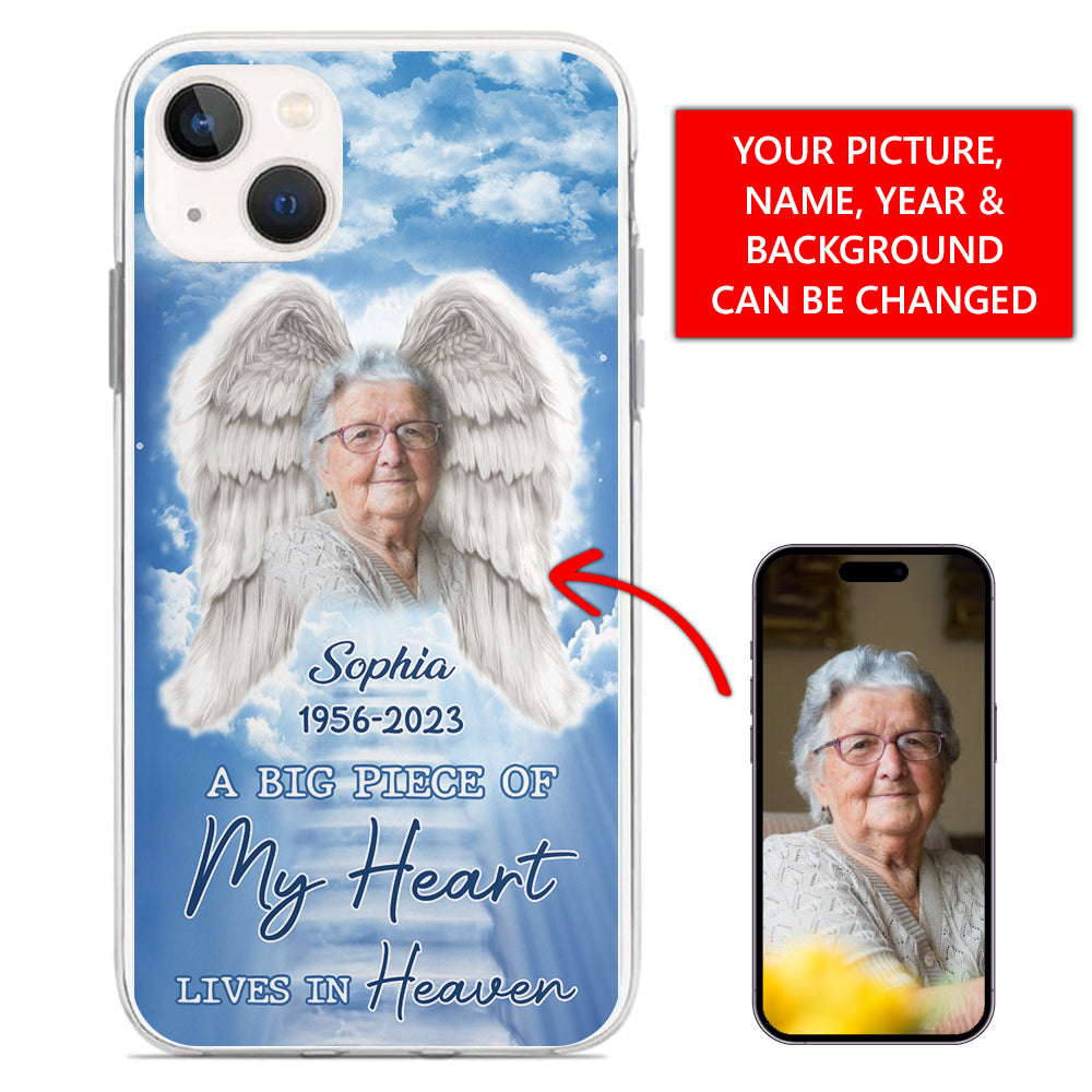 A Big Piece Of My Heart Lives In Heaven - Custom Photo And Name - Personalized Phone Case - Memorial Gifts