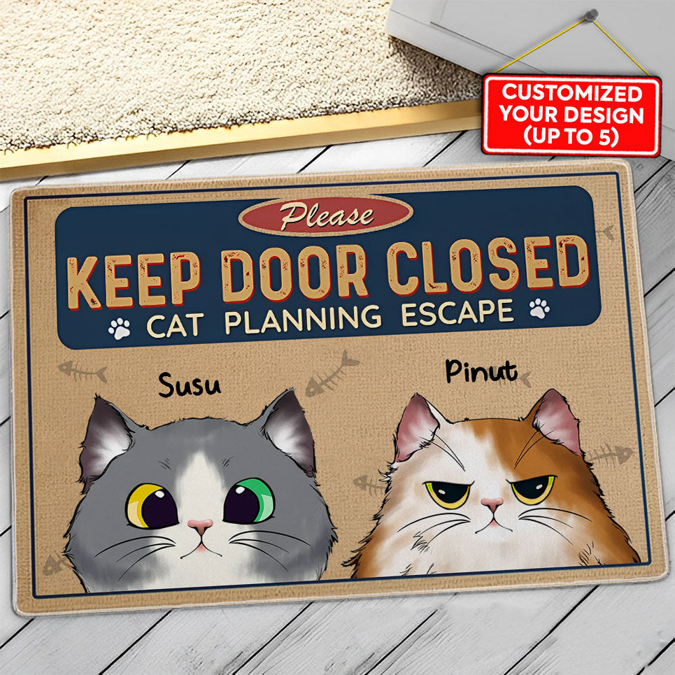 Keep Door Closed Cats Planning Escape - Custom Pet And Name - Personalized Cutie Kittie Doormat, Gift For Pet Lover