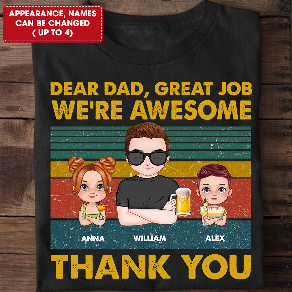 Personalized Father's Day Shirt, Dear Dad Great Job, Custom Dad T-shirt