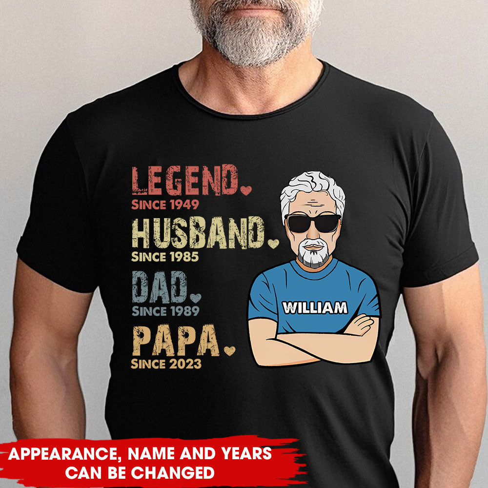 The Legend Husband Dad Papa - Custom Year, Appearance And Name - Personalized T-Shirt - Family Gift