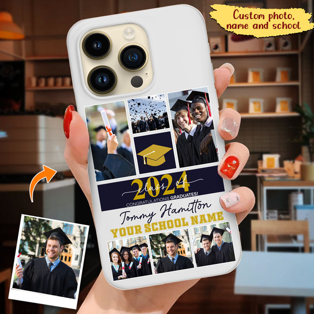 Graduation Custom Name, School Name And 6 Photos Graduation Phone Case - Personalized Phone Case, Gift For Graduation