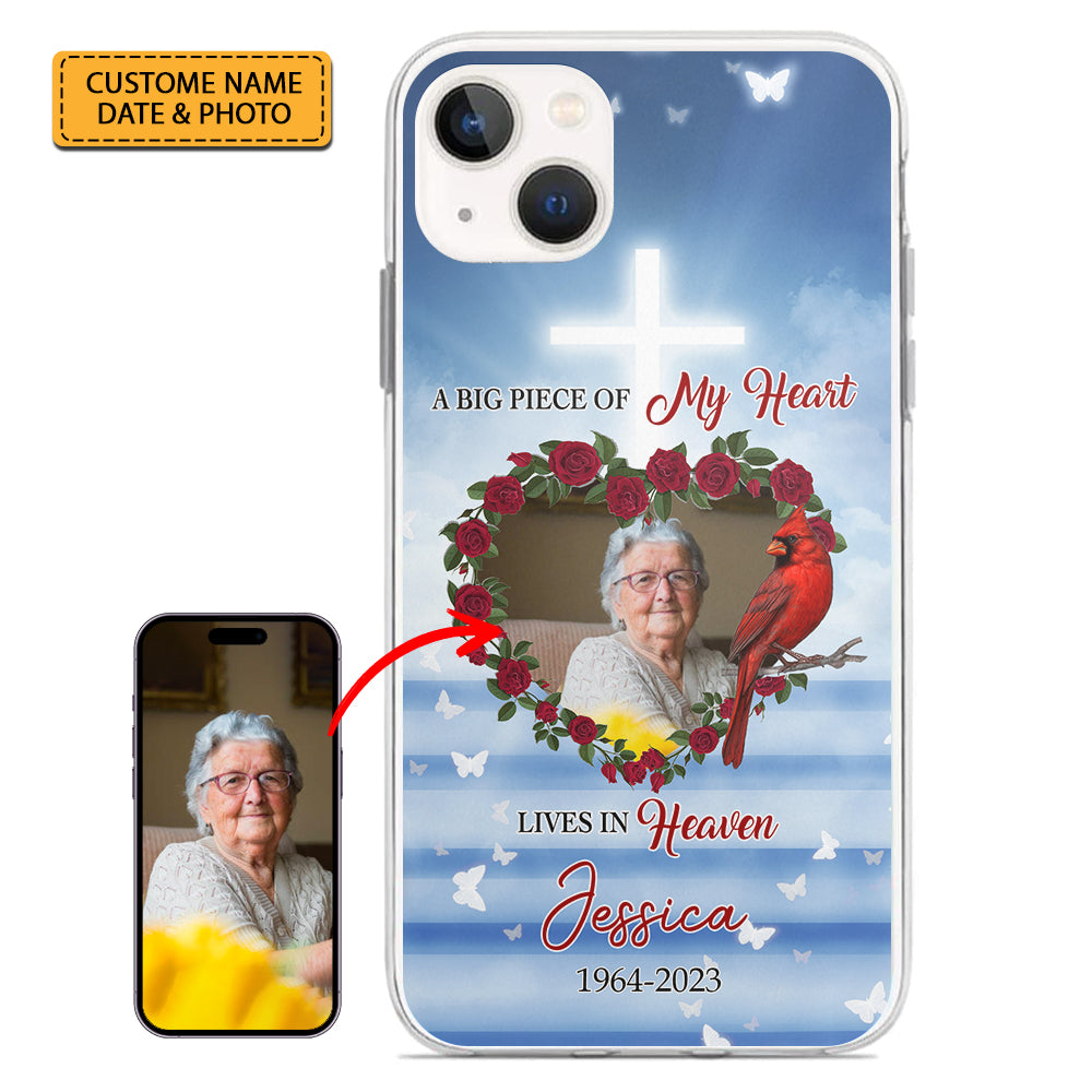 A Big Piece Of My Heart Lives In Heaven - Custom Photo And Name - Personalized Phone Case, Christmas Memorial Gift