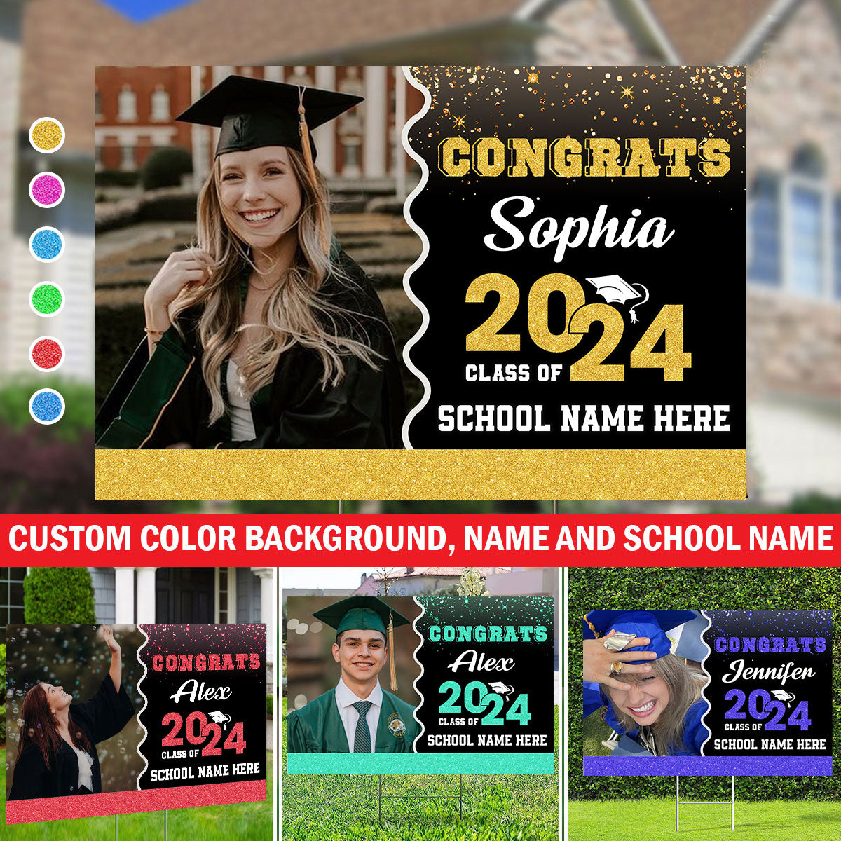 Congrats Class Of 2024, Custom Background, Your Photo And Texts - Personalized Lawn Sign, Yard Sign, Graduation Gift, College Graduation