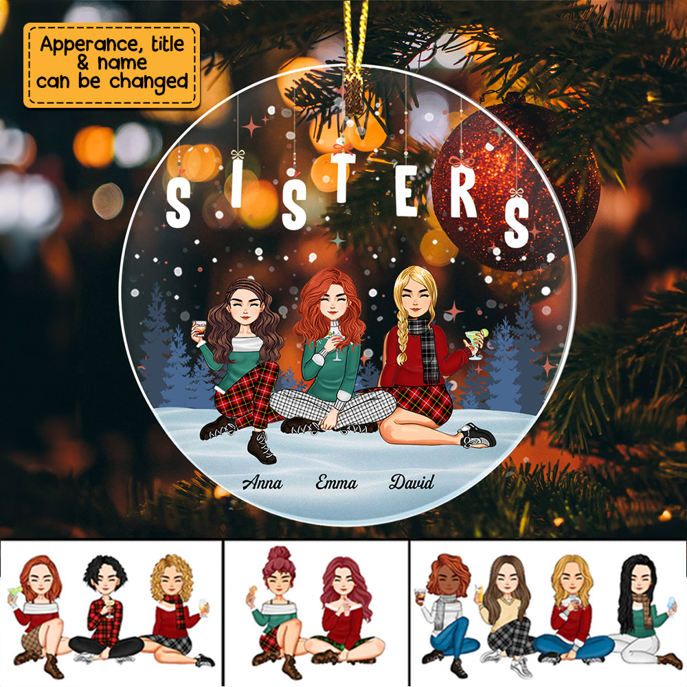 Girls Friendship, Sisters - Custom Appearances, Quote And Names Christmas Gift - Personalized Acrylic Ornament