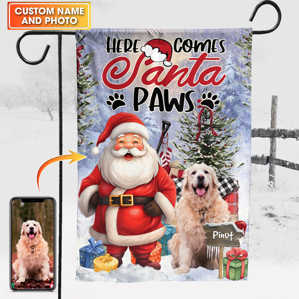 Here Come Santa Paws Happy Christmas - Custom Name Flag - Christmas Gift, Gift For Pet Lover