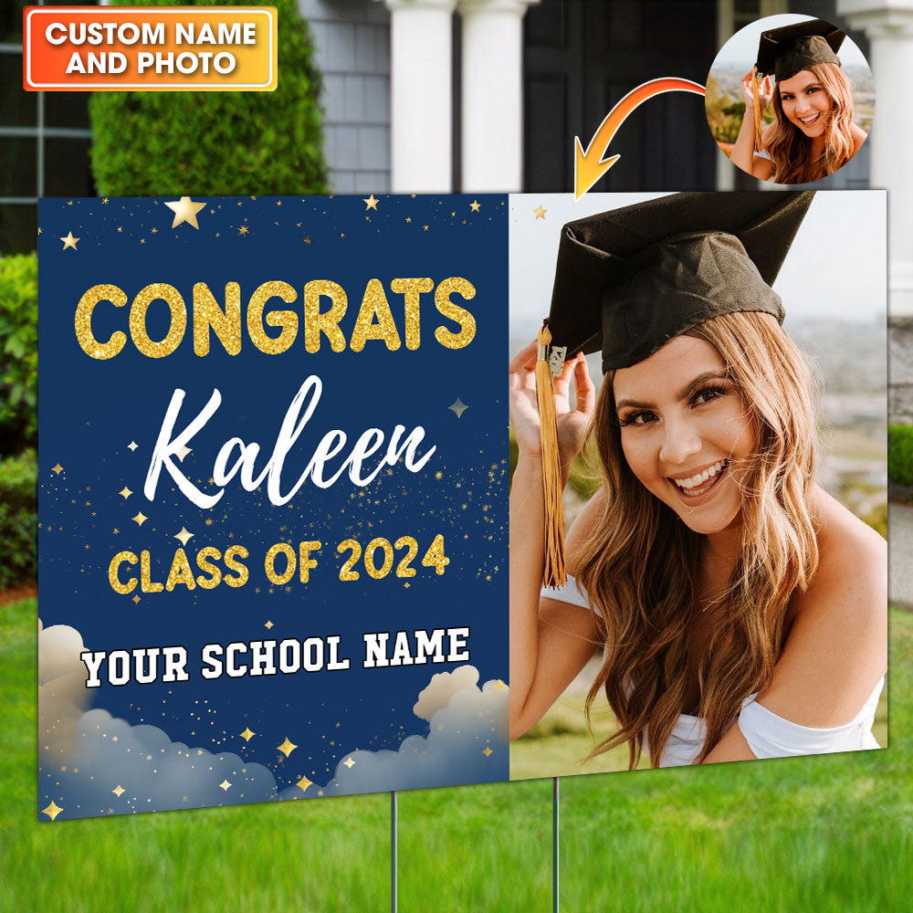 Congrats Class Of 2024, Graduation Gift - Custom Photo And Texts Graduation Lawn Sign, Yard Sign