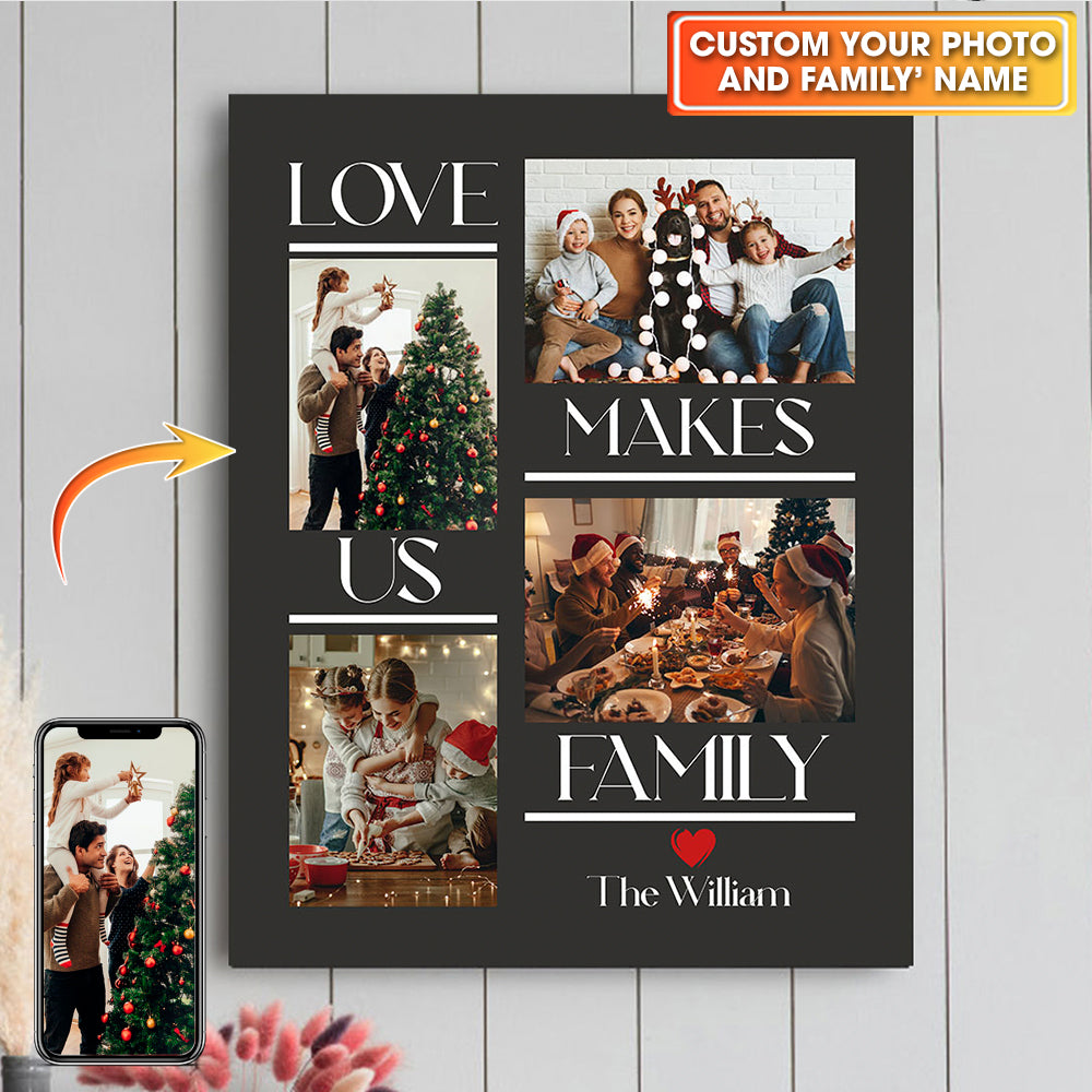 Love Make Us Family -  Personalized Photos And Name Canvas, Gift For Family, Home Decor