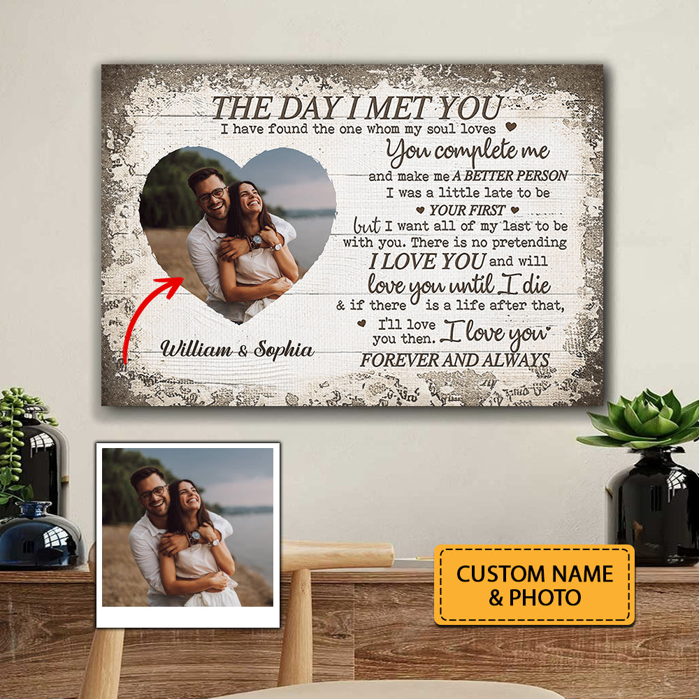 The Day I Met You, You Complete Me Forever And Always - Personalized Canvas - Family Decor, Couple Gift