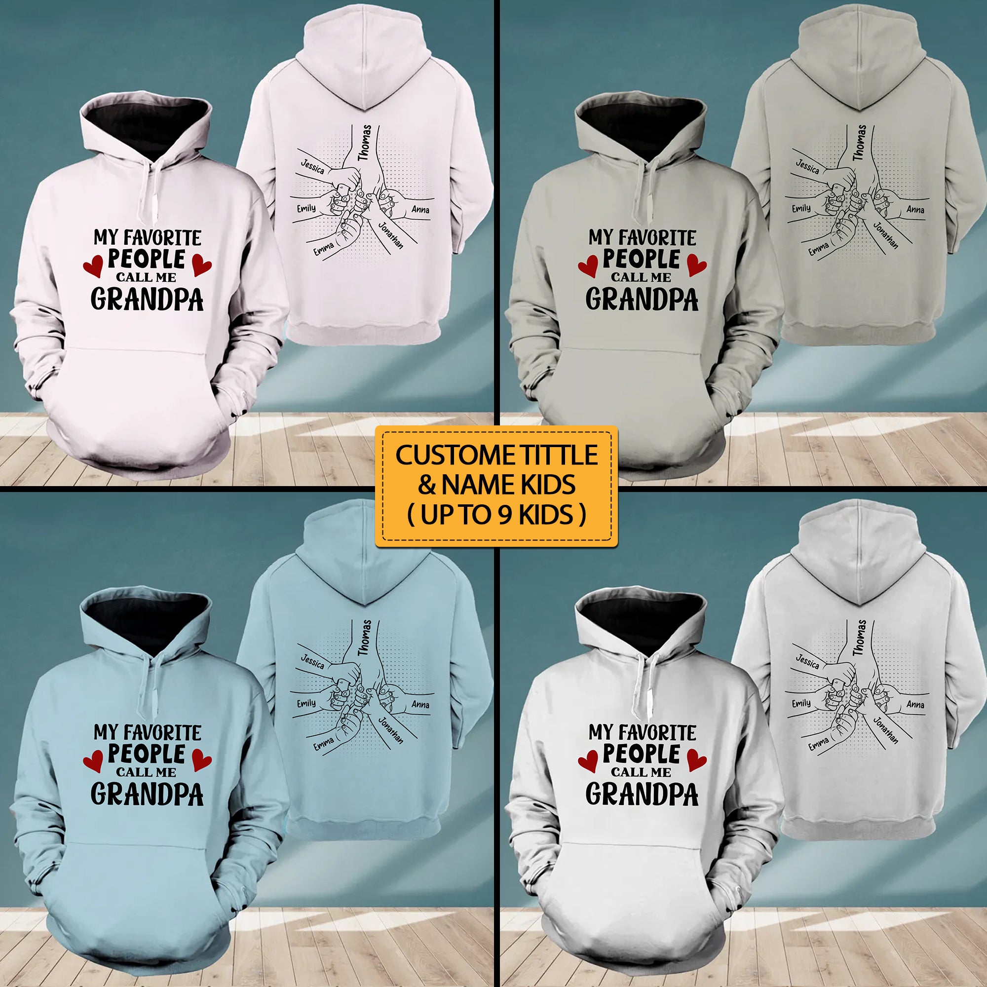 My Favorite People Call Me - Custom Names - Personalized 2 Sides Hoodie - Gift For Family