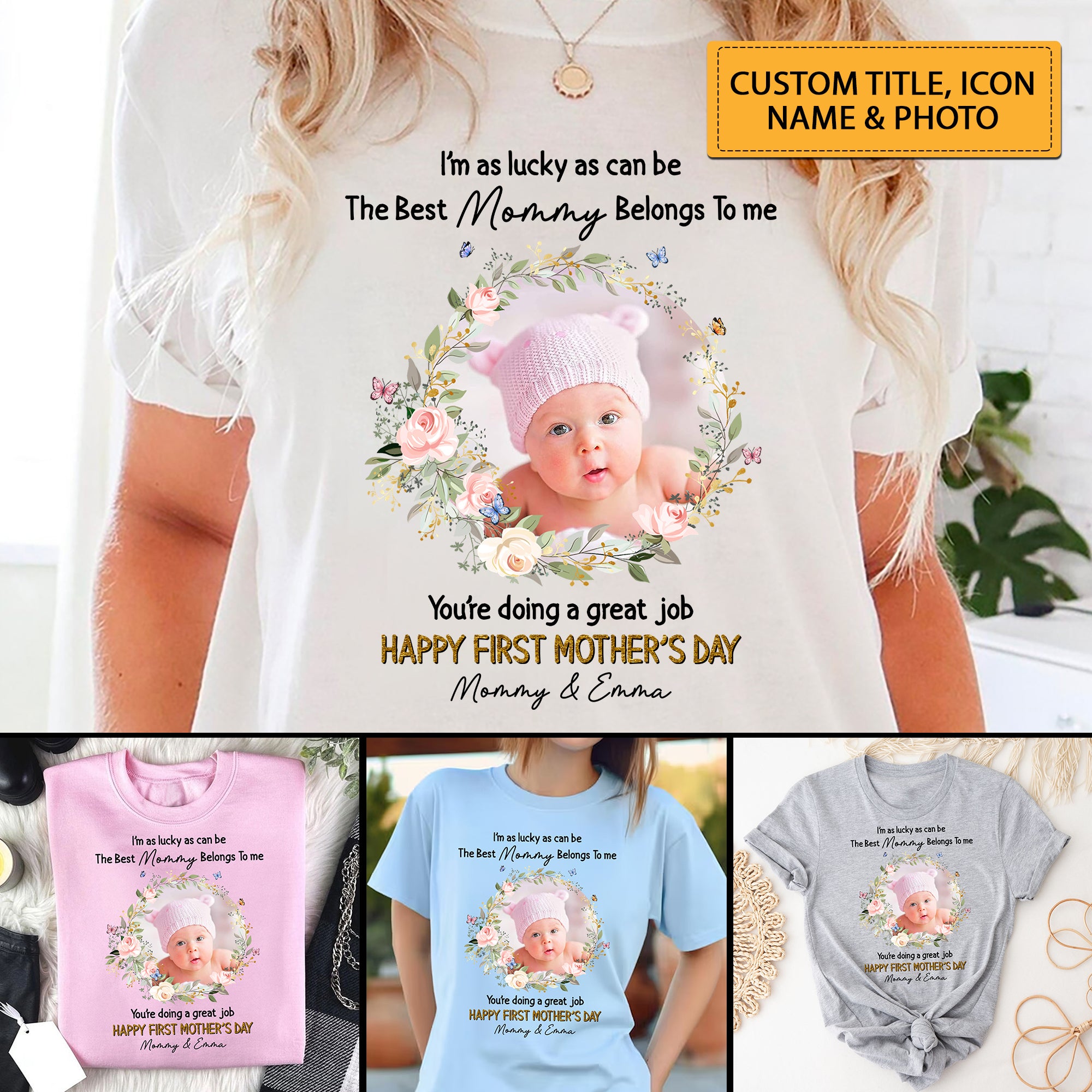 You Are Doing A Great Job, Happy Mother's Day, Custom Photo And Texts - Personalized Light Shirt