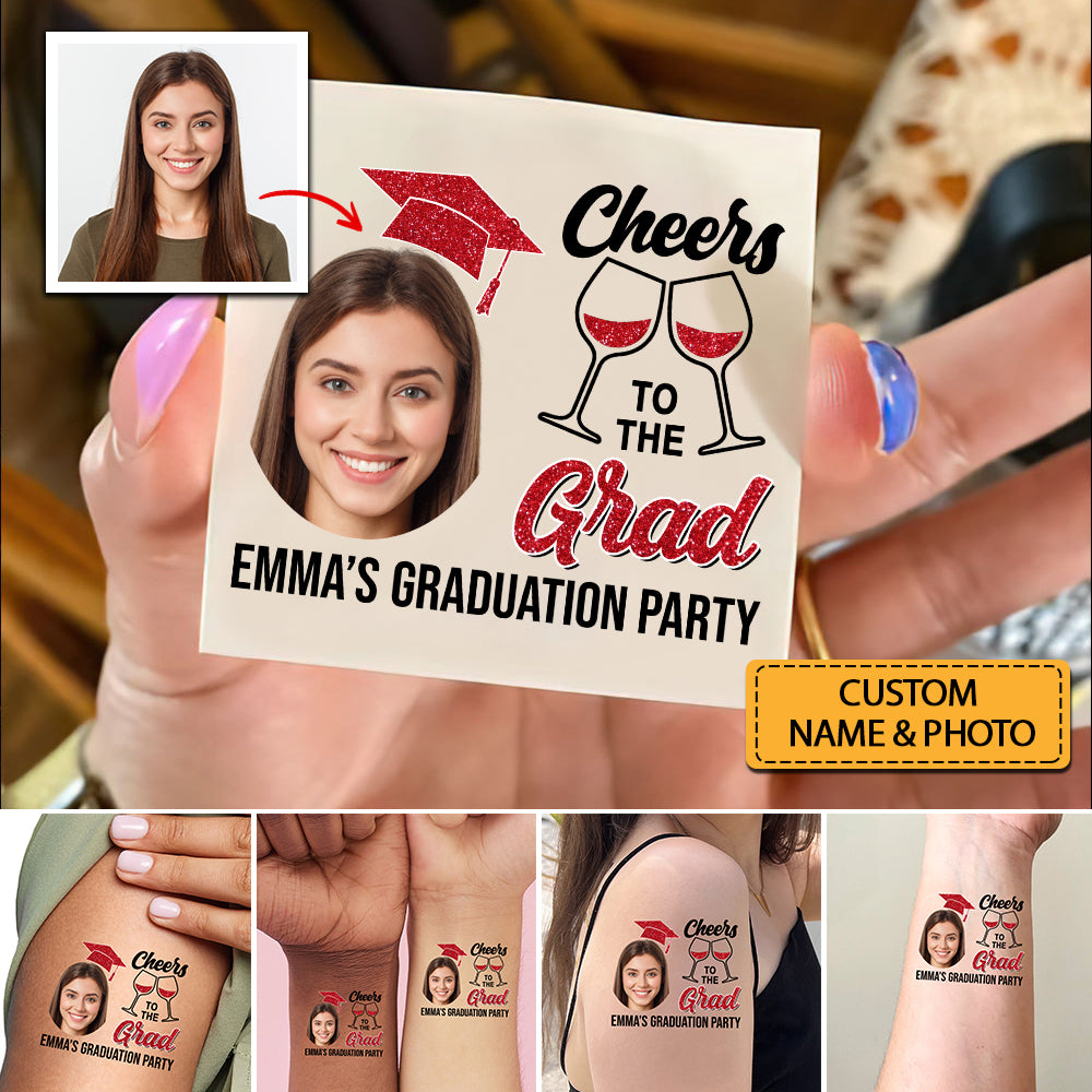 Cheers To Grad Graduation Party, Custom Temporary Tattoo, Personalized Photo And Name, Fake Tattoo, Graduation Gift