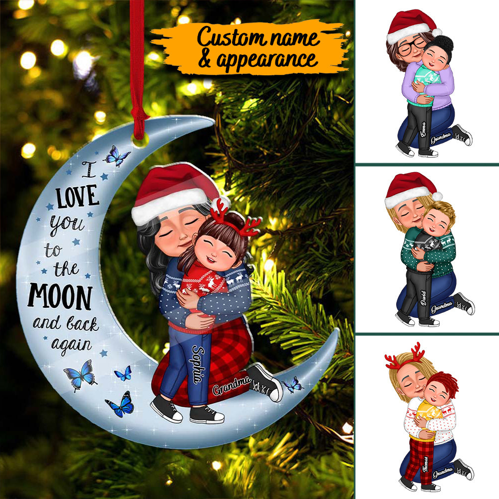I Love You To the Moon And Back, Grandma, Mom Hugging Grandkid, Kid - Custom Appearances And Names - Personalized Acrylic Ornament- Christmas Gift For Family