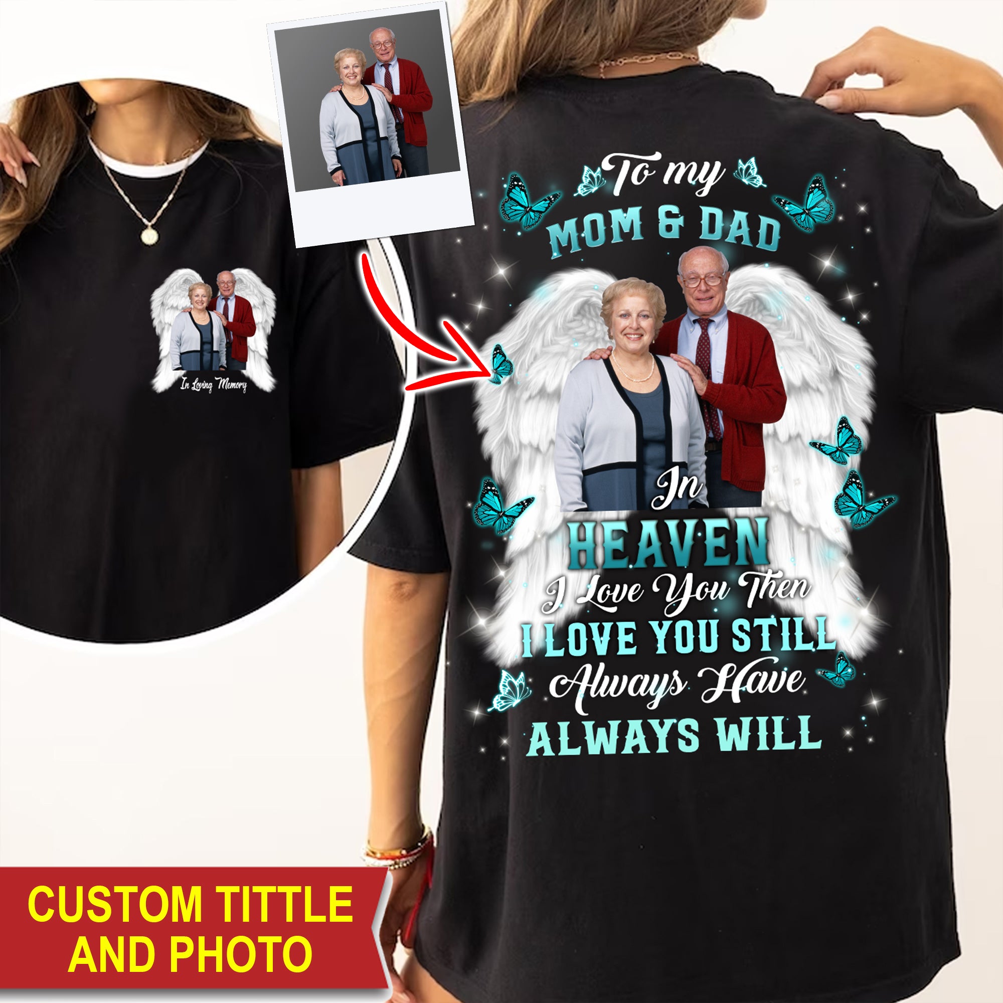 To My Lover In The Heaven, I love You Then I Love You Still Always Have Always Will - Personalized 2 Sides Shirt, Family Gift, Memorial Gift