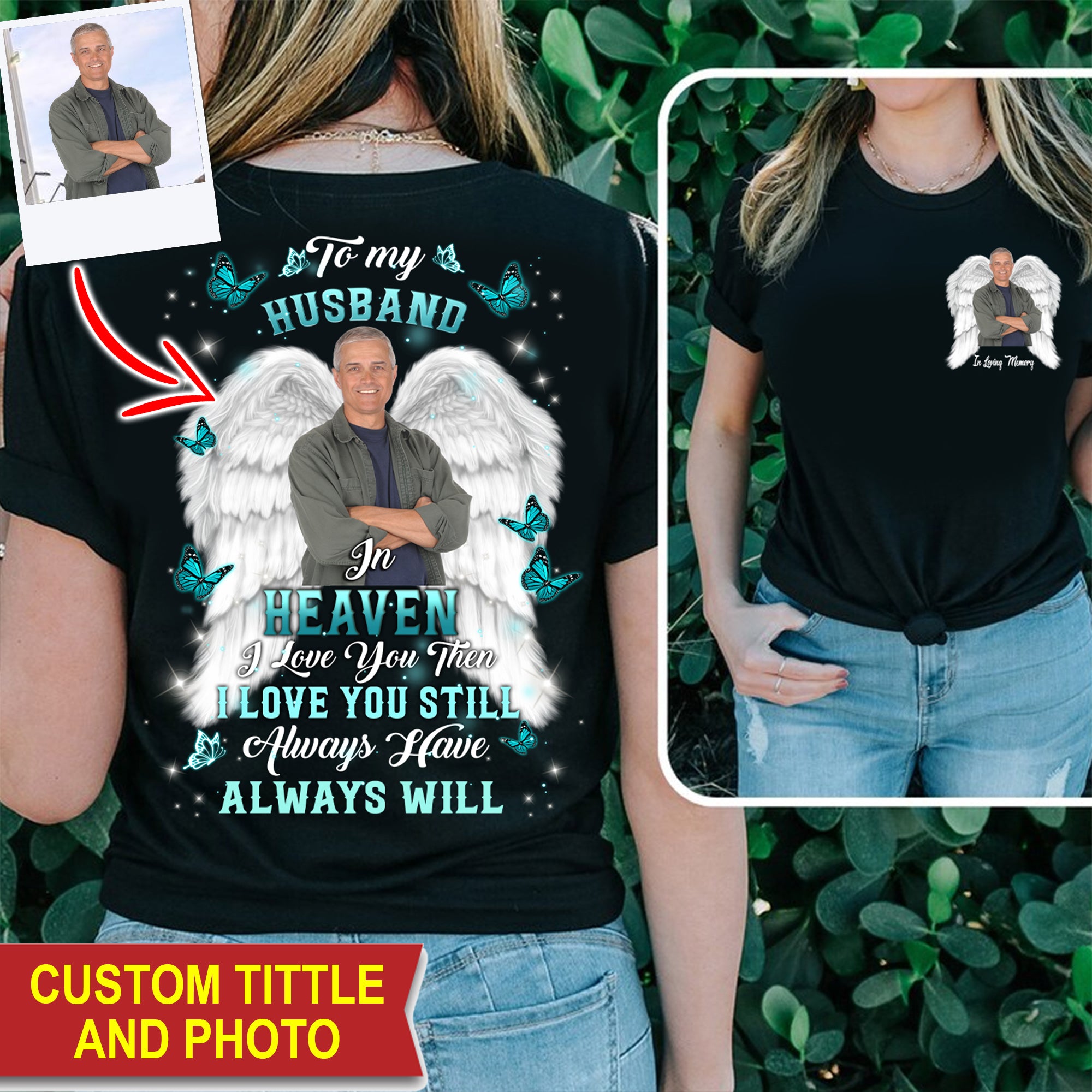 To My Lover In The Heaven, I love You Then I Love You Still Always Have Always Will - Personalized 2 Sides Shirt, Family Gift, Memorial Gift