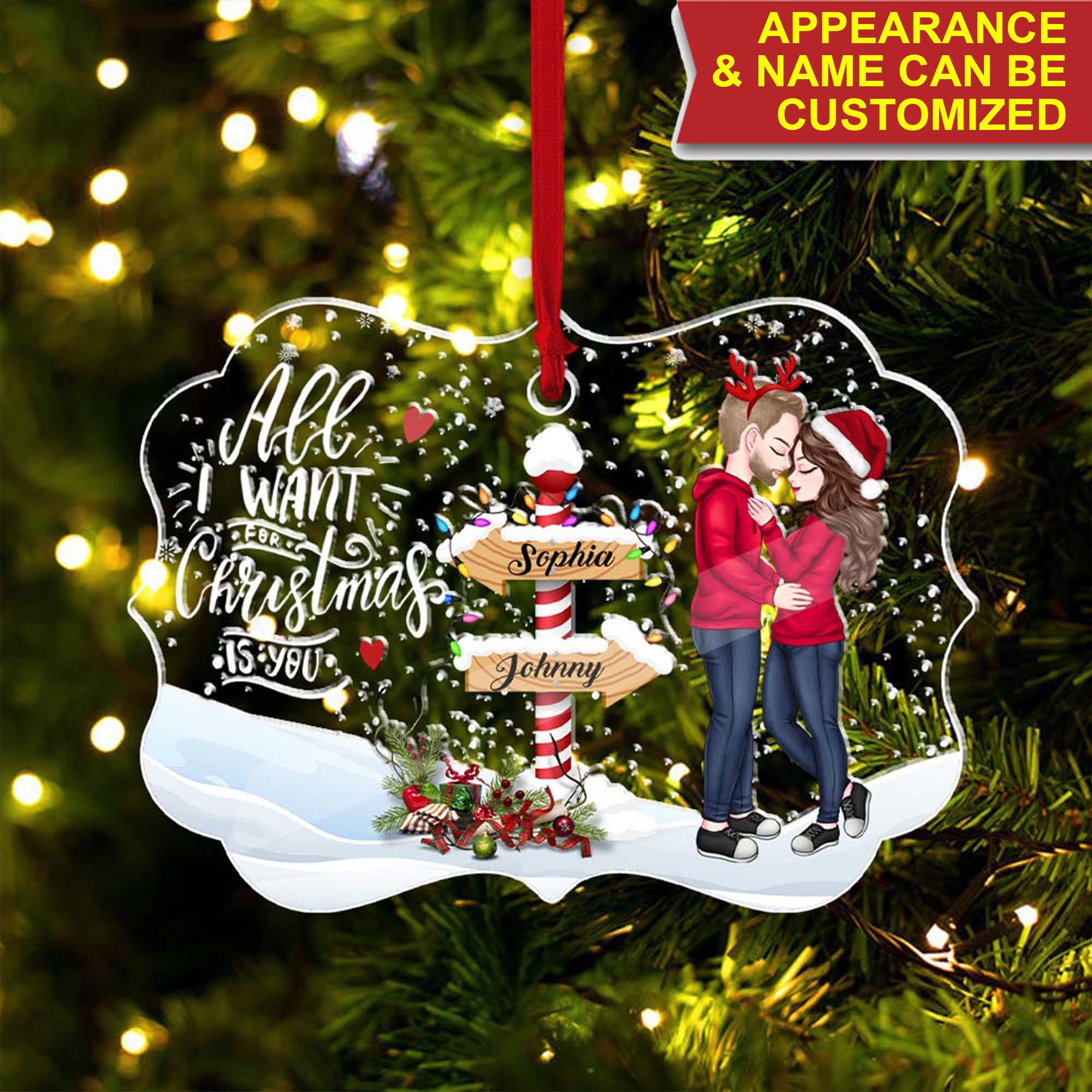 All I Want For Christmas Is You Couple Ornament - Custom Appearance, Personalized Acrylic Ornament - Gift For Christmas, Couple Gift, Family Gift