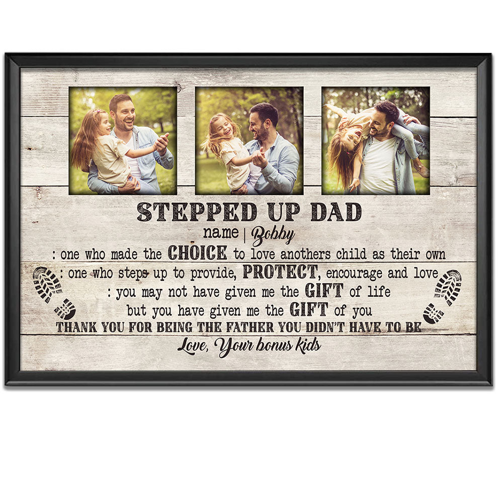 Thank You For Being The Father You Didn't Have To Be, Personalized Step Up Dad Canvas