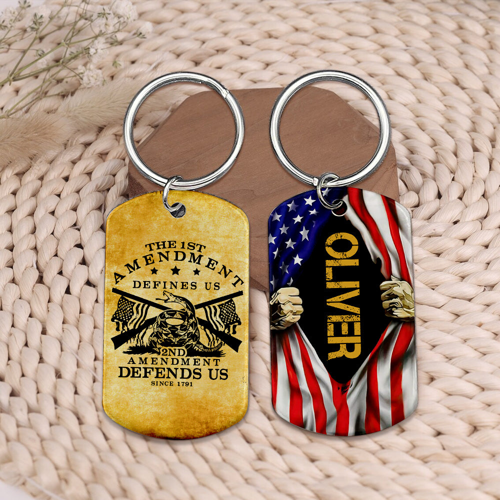 The 1st Amendment Defines Us - 2nd Amendment Defines Us Since 1791 - Personalized Veteran Keychains - Gift For Veterans