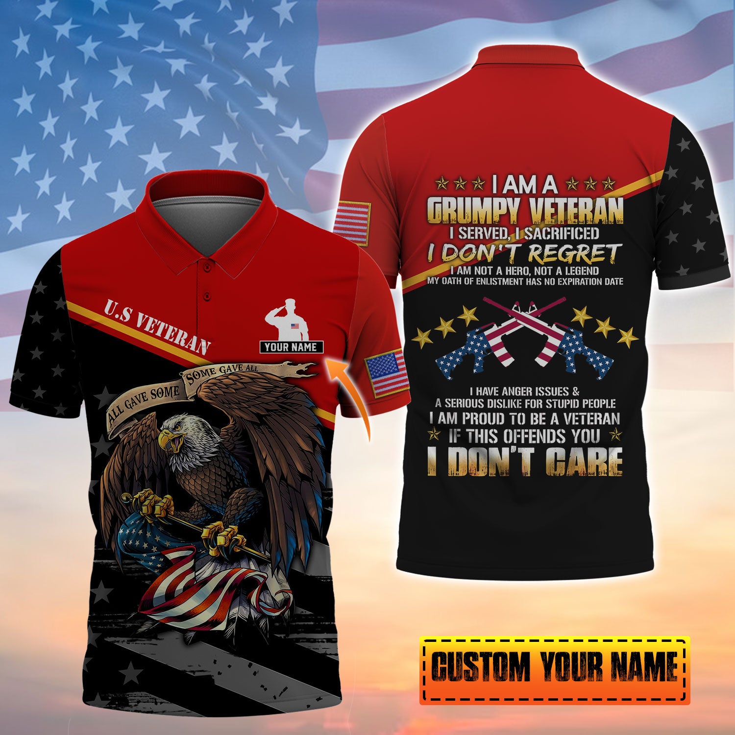 All Gave Some - Some Gave All - I Am Grumpy Veteran - I Served, I Sacrificed, I Don't Regret - Customized U.S. Veteran Polo Shirt, Gift For Veterans