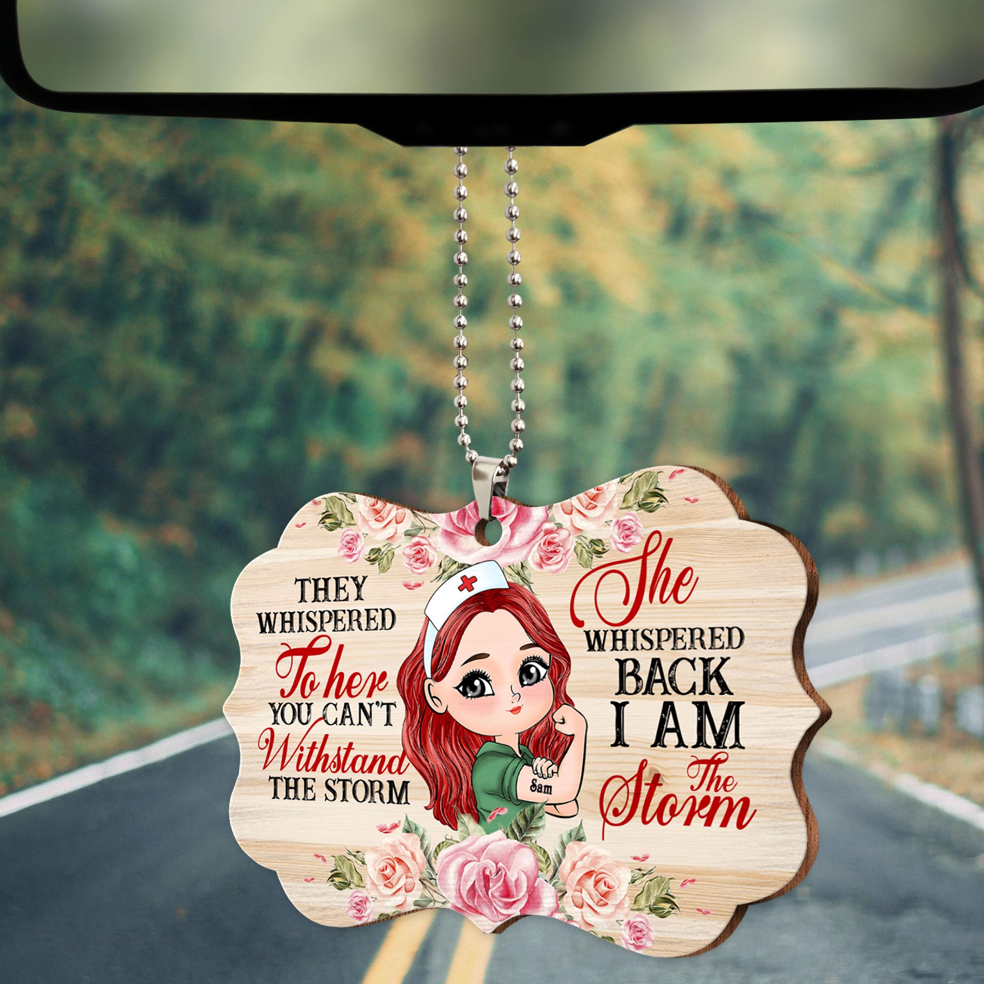 They Whispered To Her You Cannot Withstand The Storm She Whispered Back I Am The Storm - Personalized Wooden Ornament - Gift For Nurse