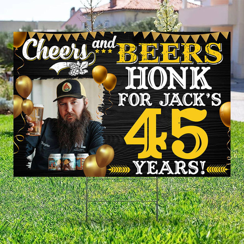Personalized Birthday Lawn Sign, Cheers And Beers , Gift For Birthday