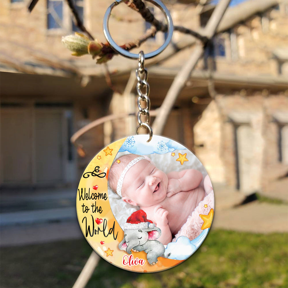 Welcome To The World - Custom Photo Gift - Personalized Acrylic Keychain - Newborn Baby