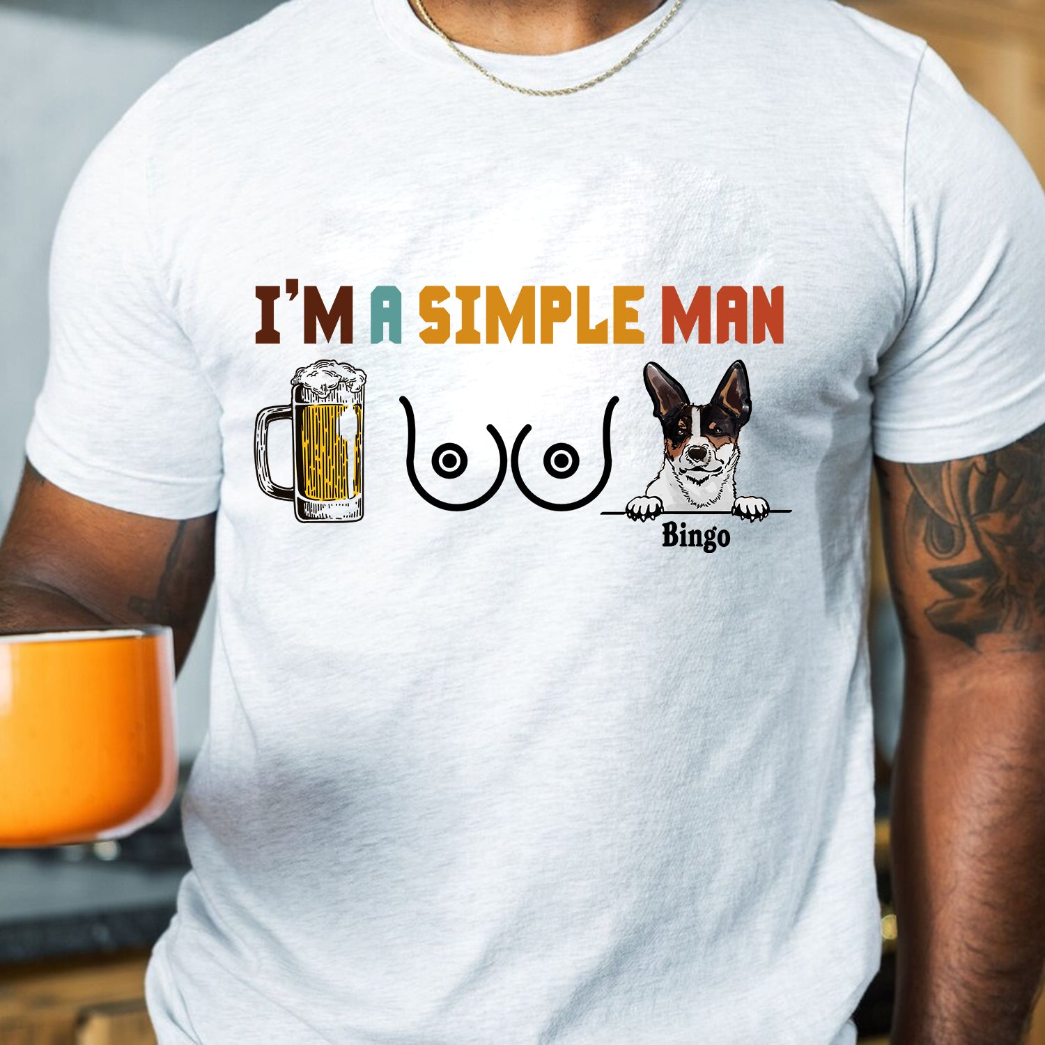 I'm A Simple Man - Custom Pets Dad Shirt - Personalized T-Shirt - Gift for Father's Day - Pet Lover Gifts
