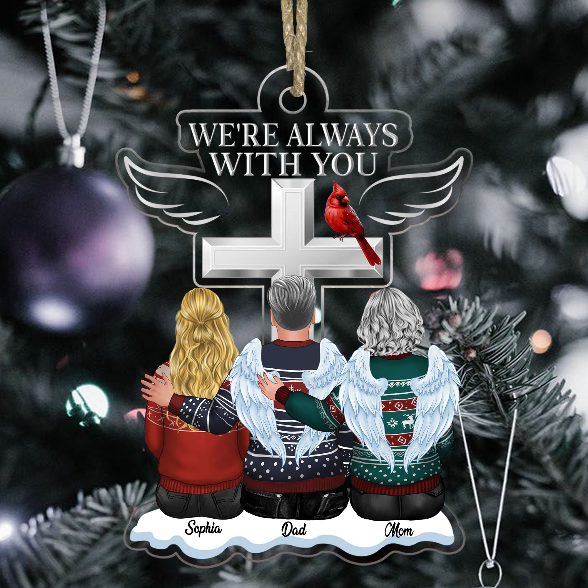 Memorial Ornament - We're Always With You - Personalized Acrylic Ornament - Gift For Family, Xmas Gift
