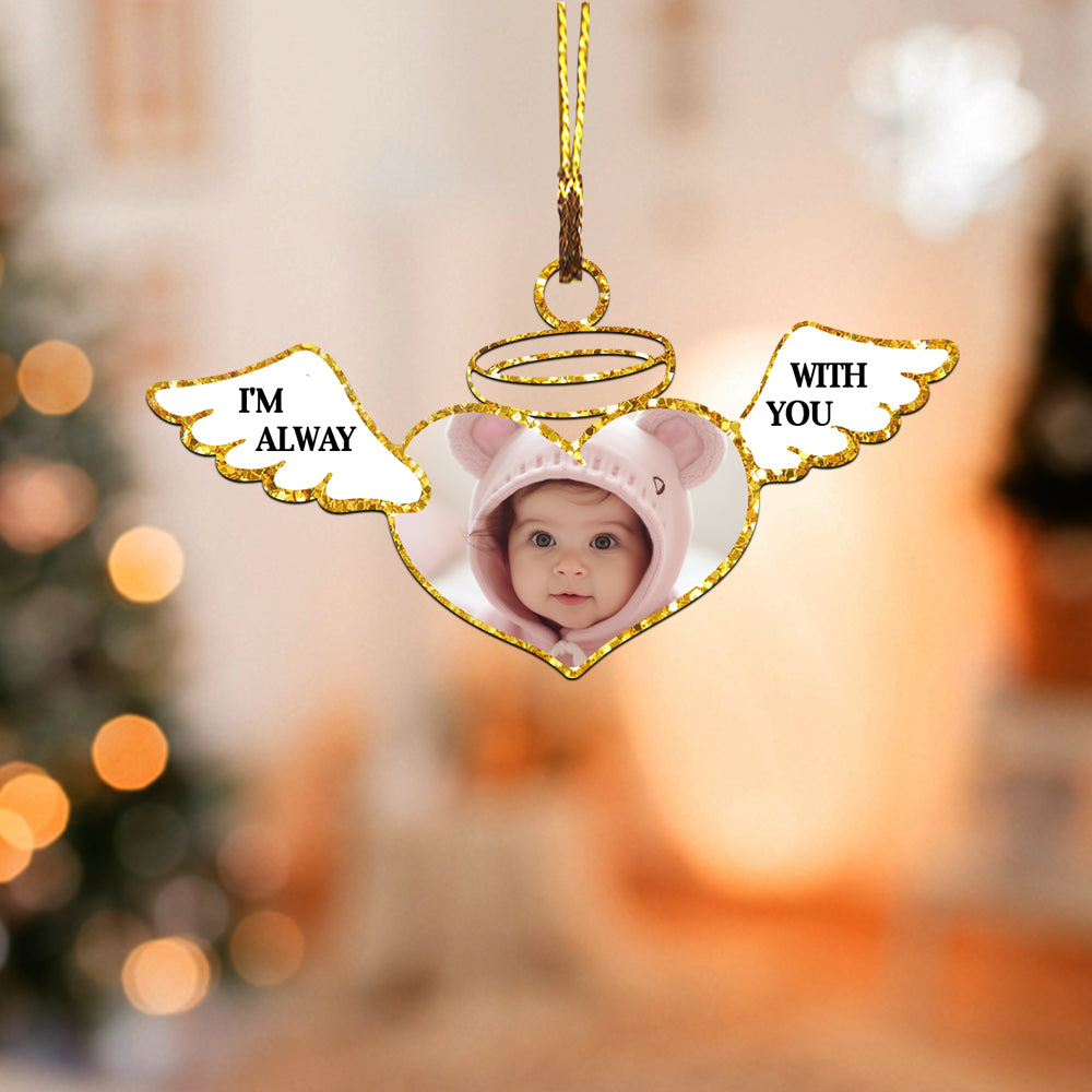I Always With You, Christmas Memorial Gift - Personalized Acrylic Ornament - Gift For Family