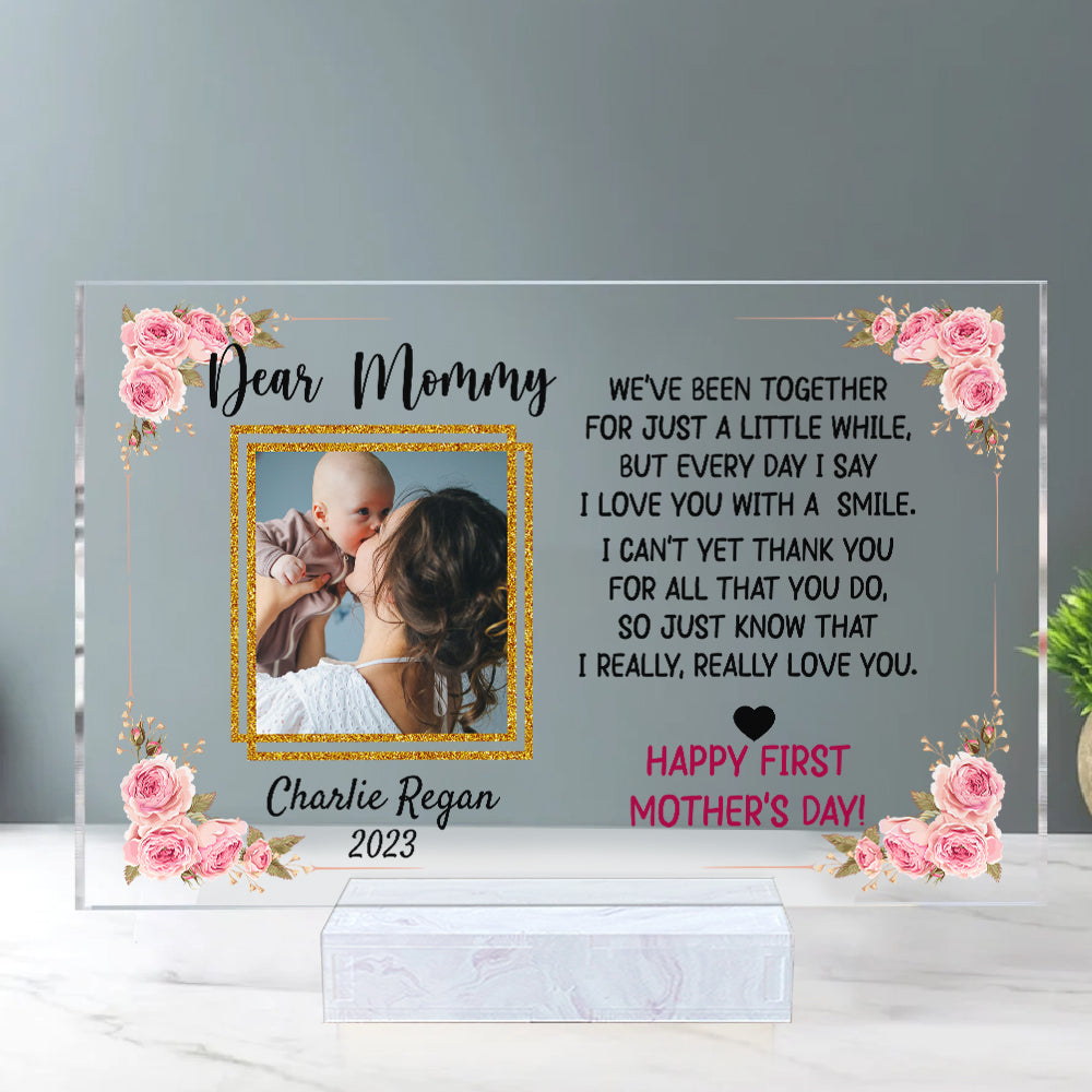 Dear Mommy, Happy First Mother's Day - Custom Photo And Name - Personalized Acrylic Plaque