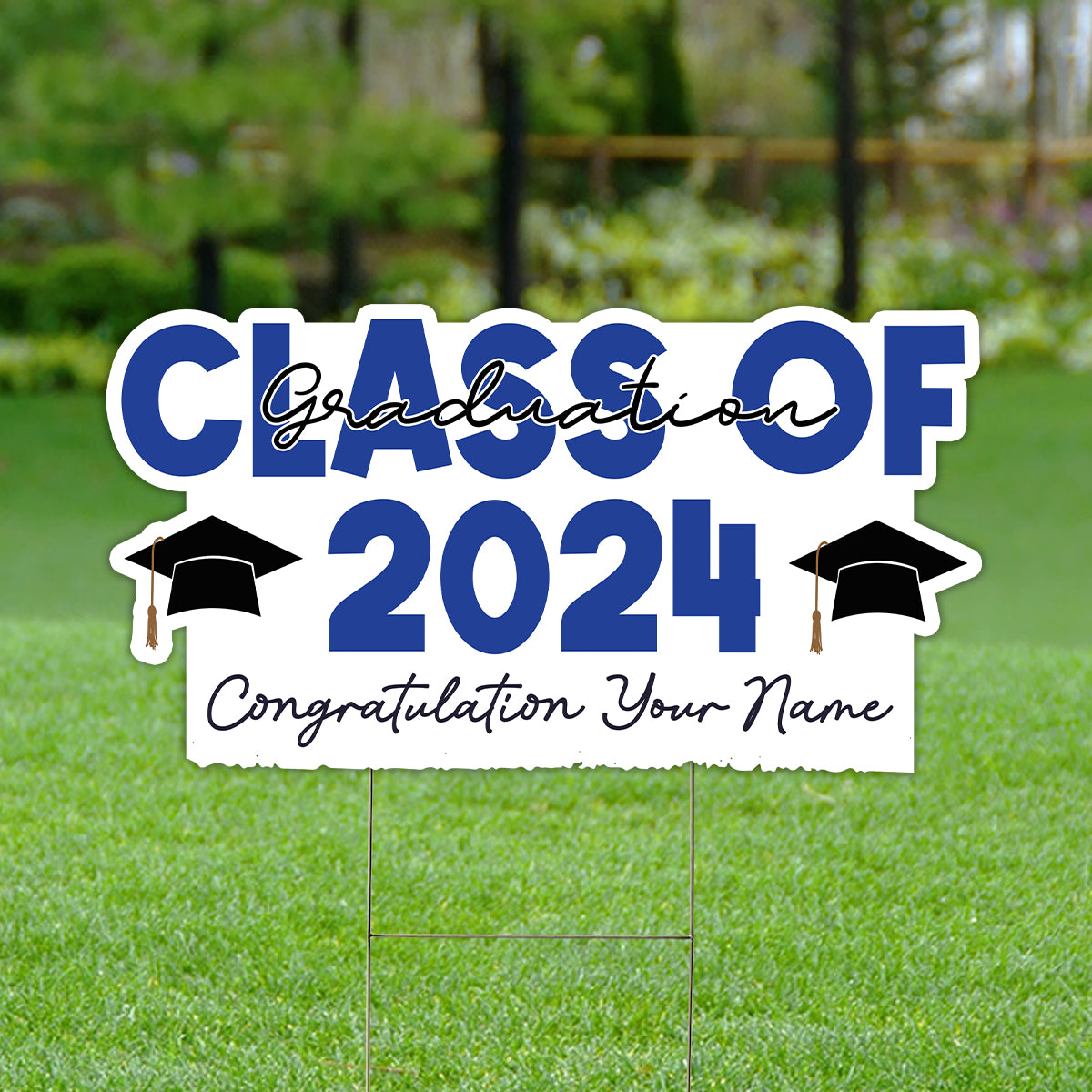 Class Of 2024 Congratulations, Custom Your Name, Personalized Lawn Sign, Yard Sign, Gift For Graduation