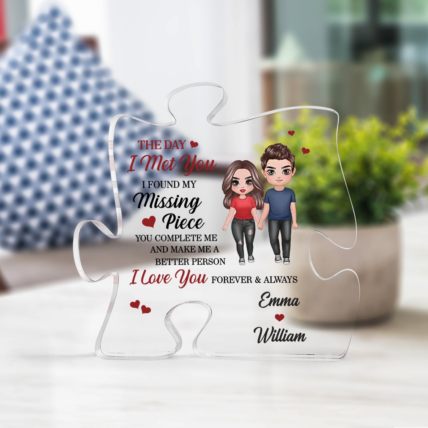The Day I Met You I Found My Missing Piece  - Custom Appearances And Texts - Personalized Puzzle Shaped Acrylic Plaque - Gift For Family, Couple Gift