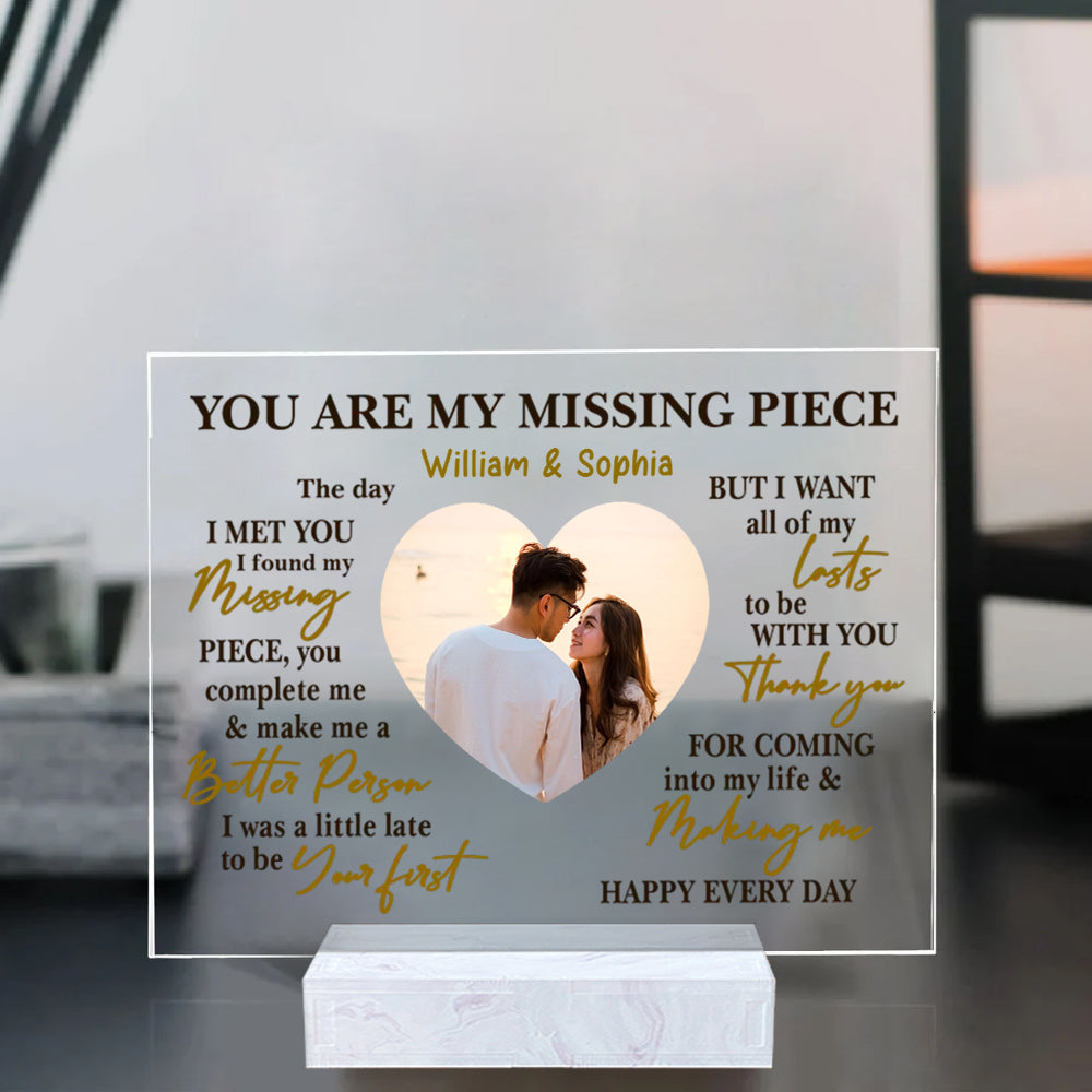 You Are My Missing Pieces, Custom Couple Photo And Text - Personalized Acrylic Plaque