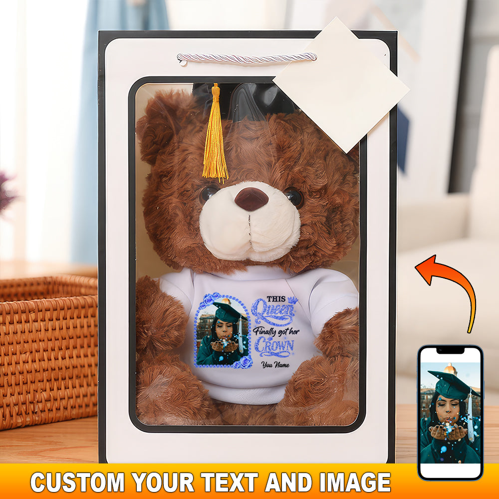 This Queen Finally Got Her Crown Gift For Graduation, Personalized Graduate Teddy Bear Shirt