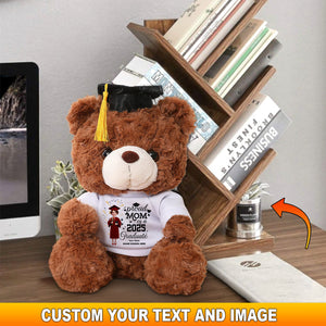 Proud Mom Of A 2025 Graduate, Gift For Graduation, Personalized Graduate Teddy Bear Shirt