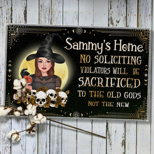 No Soliciting Violators Will Be Sacrificed To The Old Gods Not The New - Custom Appearance And Family Name