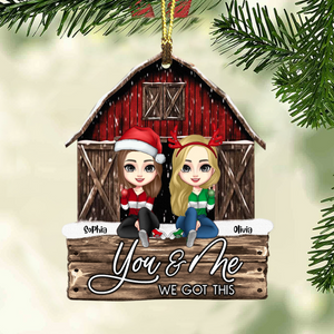 You & Me We Got This, Custom Appearances And Names - Personalized Custom Shaped Wooden Ornament - Gift For Besties, Christmas Gift