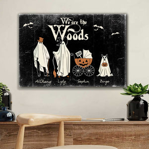 We Are The Woods - Personalized Halloween Family Canvas, Halloween Gift, Gift For Family