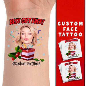 Best Gift Ever, Custom Photo And Text Temporary Tattoo, Personalized Tattoo, Fake Tattoo