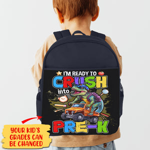 I'm Ready To Crush  - Custom Grade - Personalized Kid Backpack - Back To School