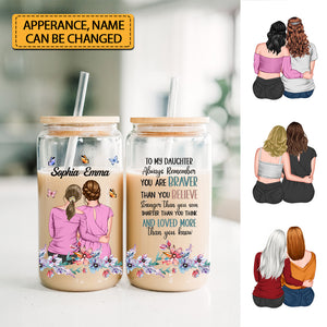 Always Remember You Are Braver - Custom Appearances And Names - Personalized Glass Bottle, Frosted Bottle, Gift For Mother's Day