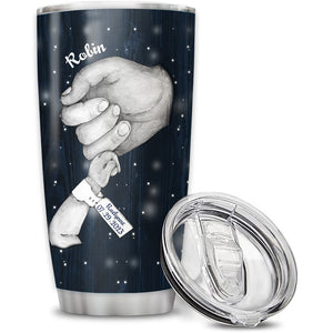 Daddy I've Only Been With You For Just A Little While, Custom Texts, Personalized Tumbler, Gift For Family