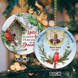 Until We Meet Again I'll See You In My Dream - Custom Photo And Name- Personalized 2 Sides Ceramic Ornament