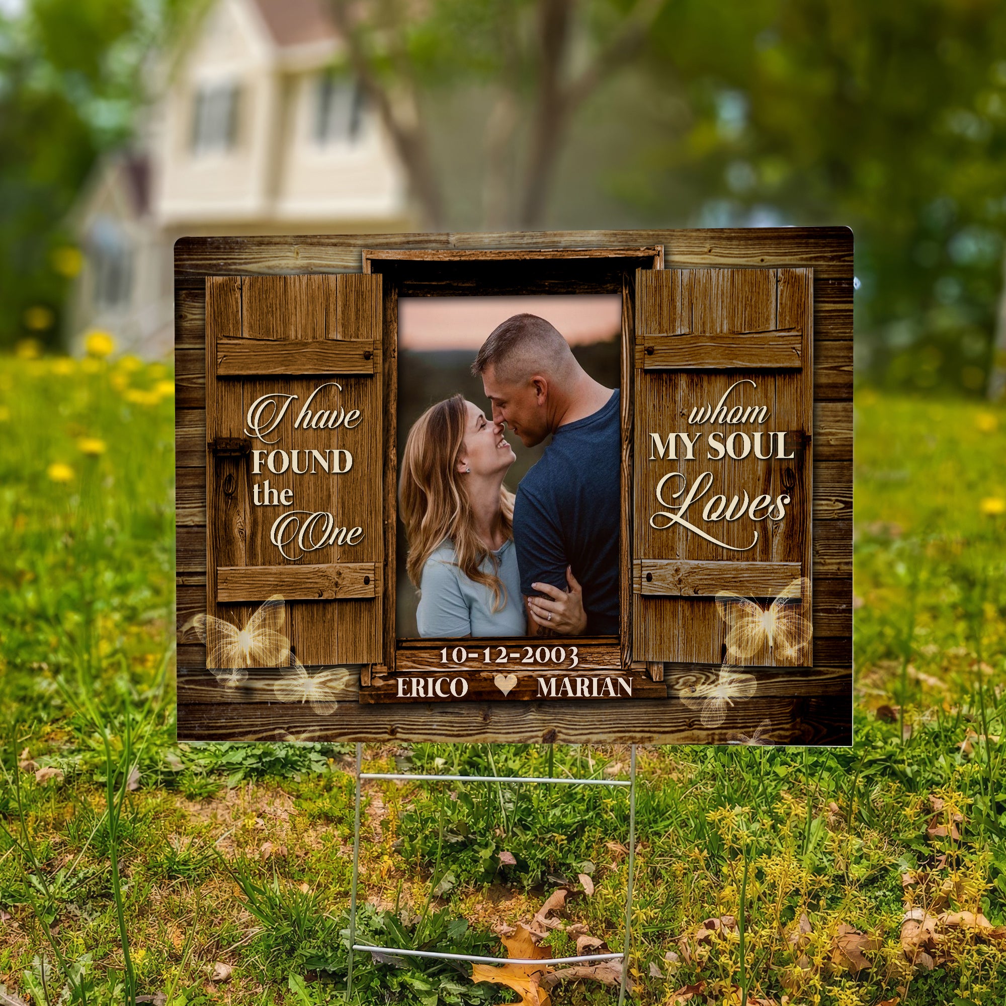 I Found The One Whom My Soul Loves, Personalized Lawn Sign, Gift For Couple